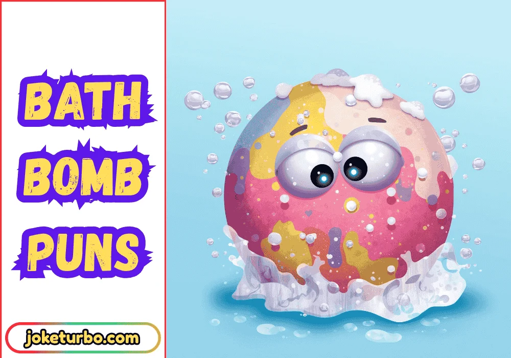 Bath Bomb Puns