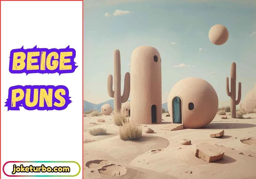 Beige Puns