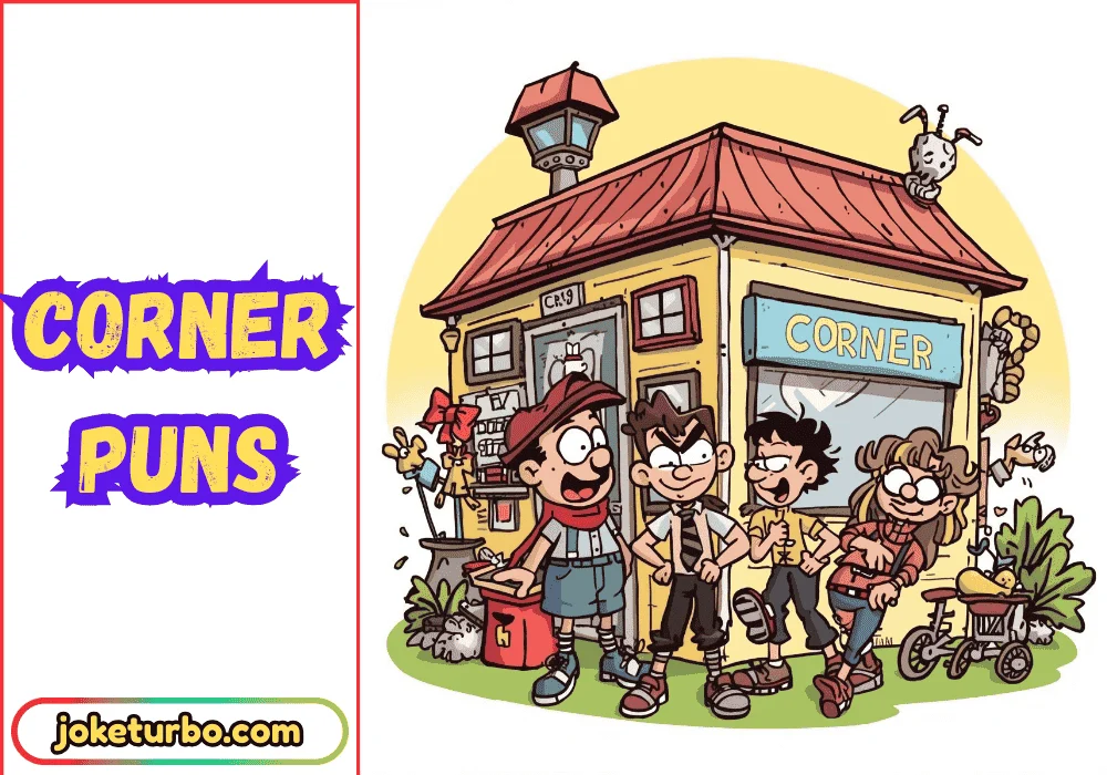 Corner Puns
