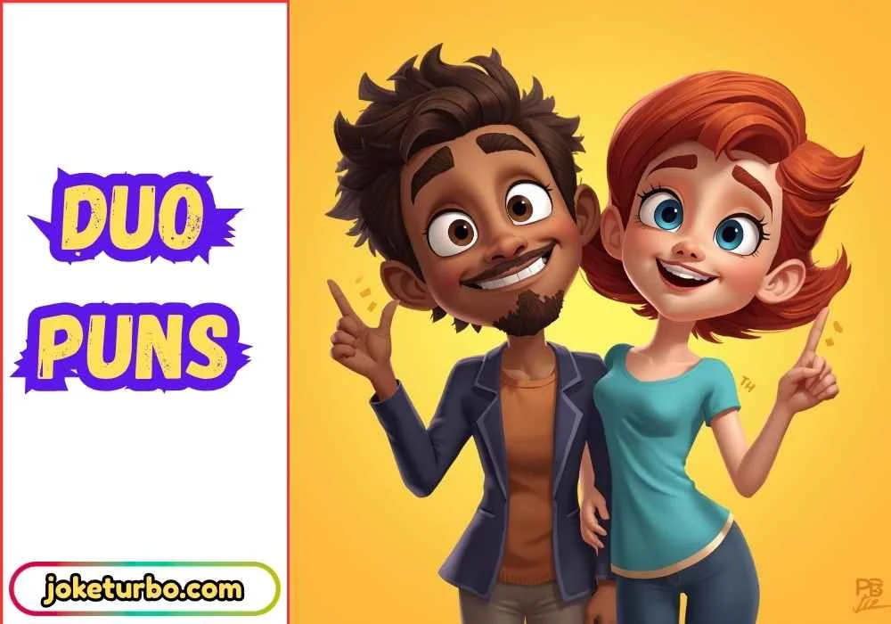 Duo Puns