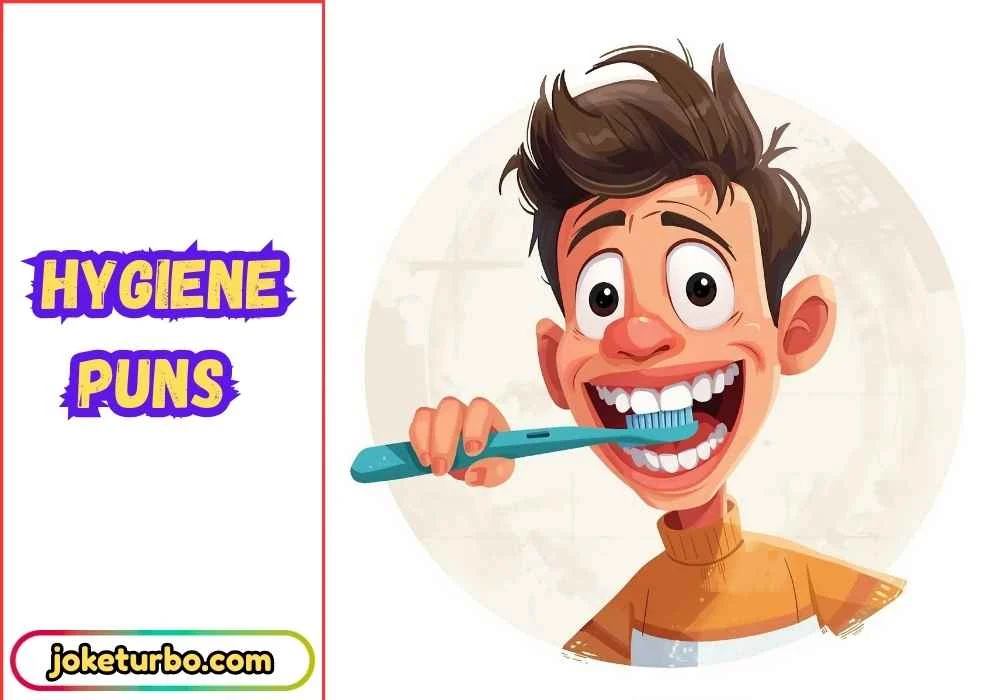 Hygiene Puns