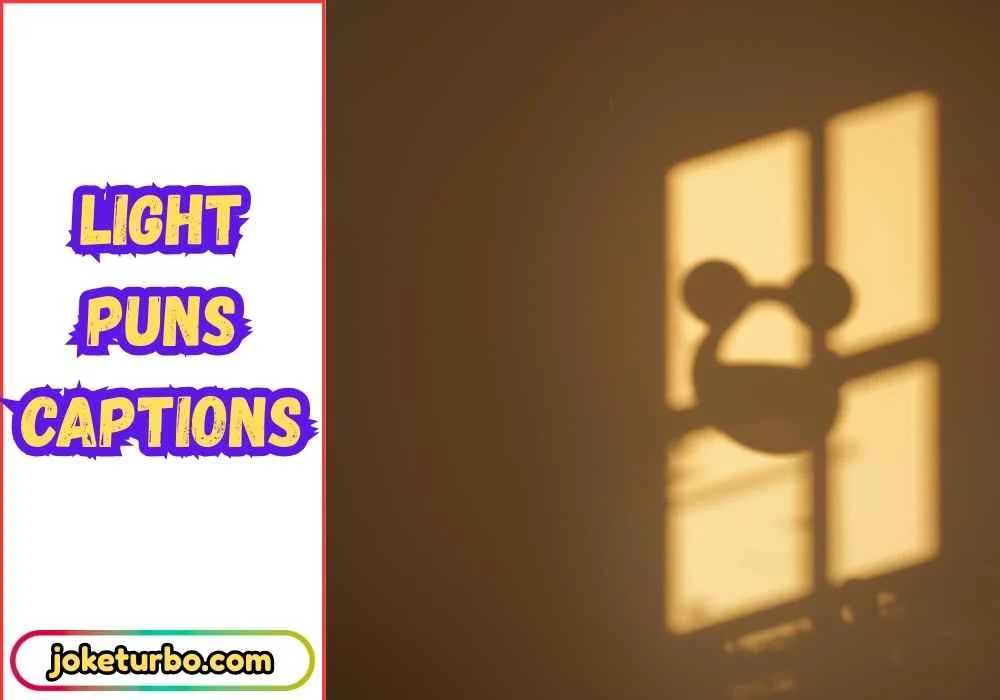 Light Puns Captions