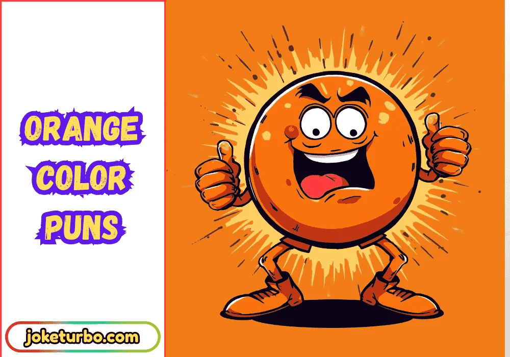 Orange Color Puns