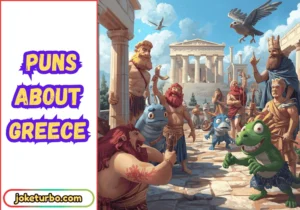 Puns About Greece