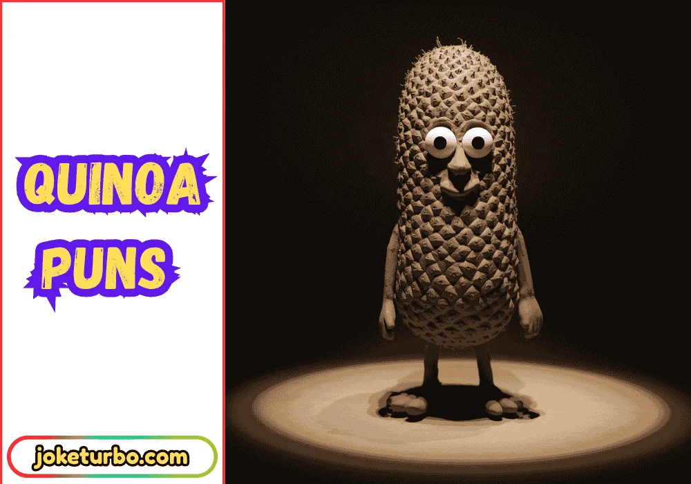 Quinoa Puns