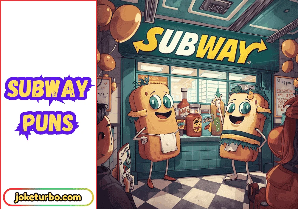 Subway Puns