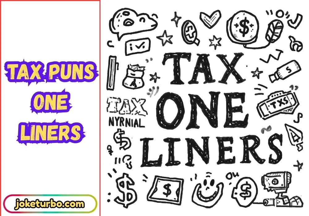 Tax Puns One Liners