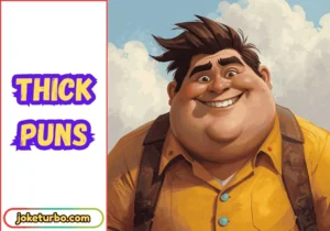 Thick Puns