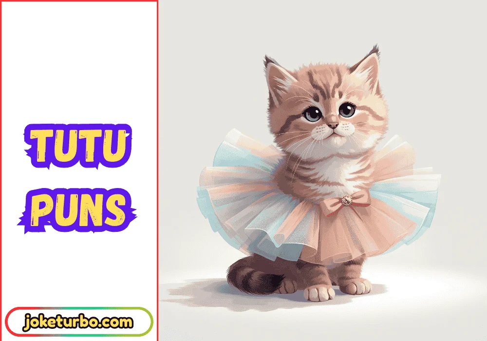 Tutu Puns