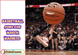 Basketball Puns for March Madness