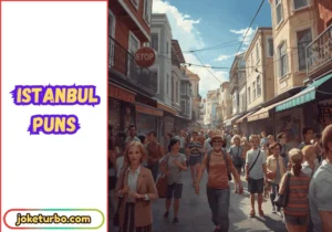 Istanbul Puns