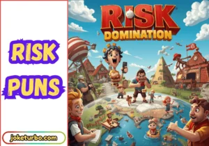 Risk Puns