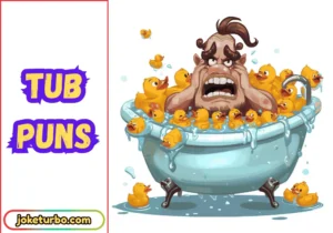 Tub Puns
