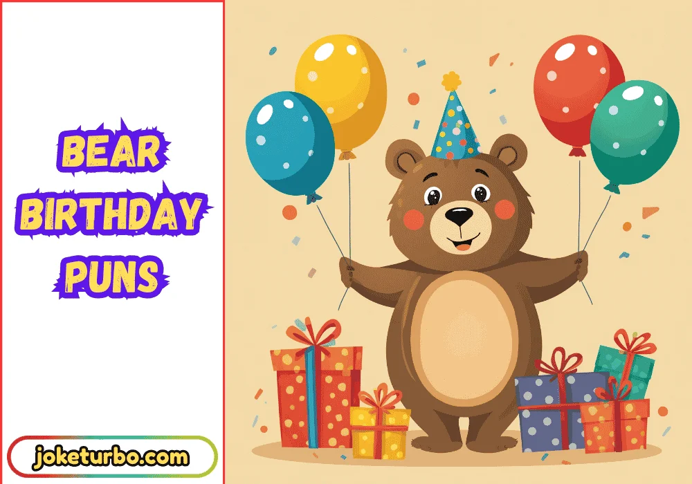 Bear Birthday Puns