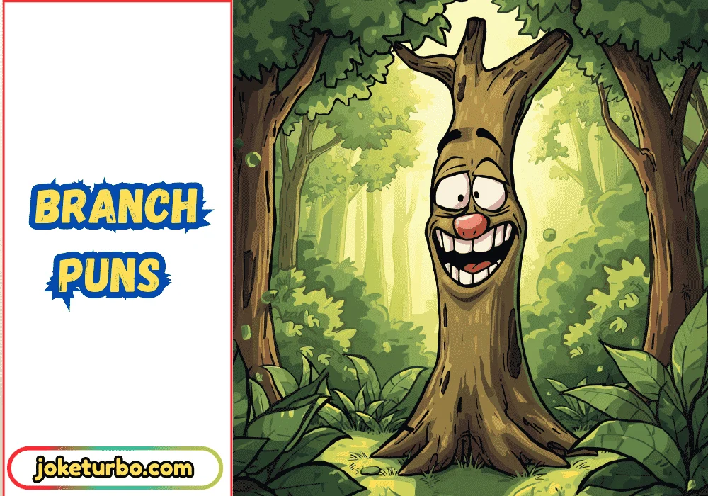 Branch Puns