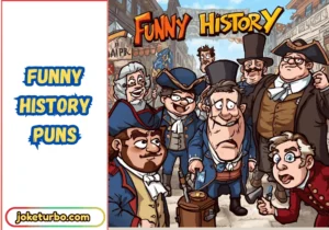 Funny History Puns